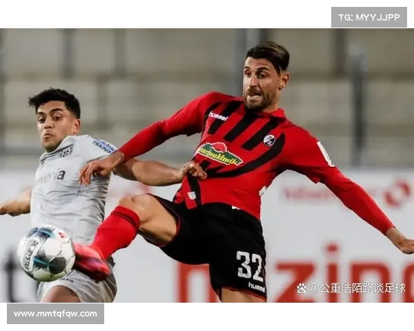 弗赖堡以防守反击战术力压强敌 弗赖堡以防守反击战术力压强敌